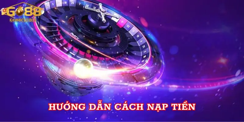 Hướng dẫn cách nạp tiền